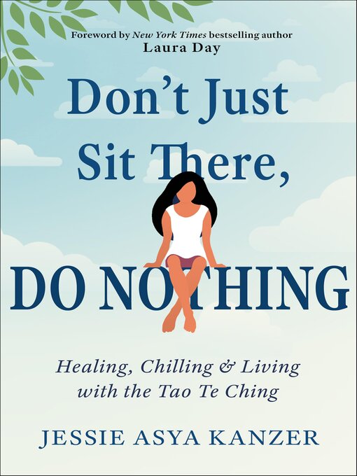 Title details for Don't Just Sit There, DO NOTHING by Jessie Asya Kanzer - Wait list